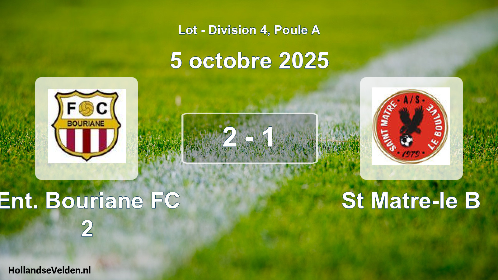 Total number of matches played: Ent. Bouriane FC 2 - St Matre-le B 2 - 1 (5 October 2025)