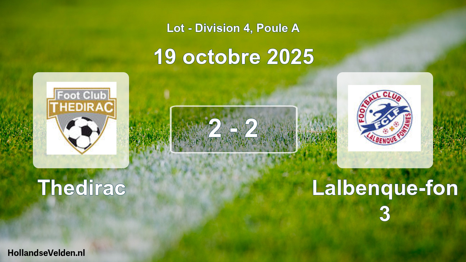 Total number of matches played: Thedirac - Lalbenque-fon 3 2 - 2 (19 October 2025)
