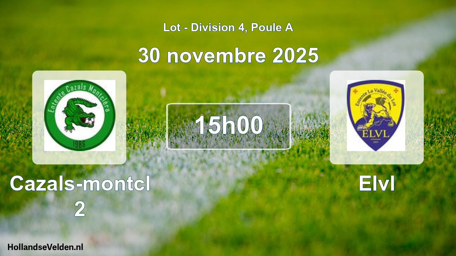Match programmé: Cazals-montcl 2 - Elvl (30 novembre 2025)
