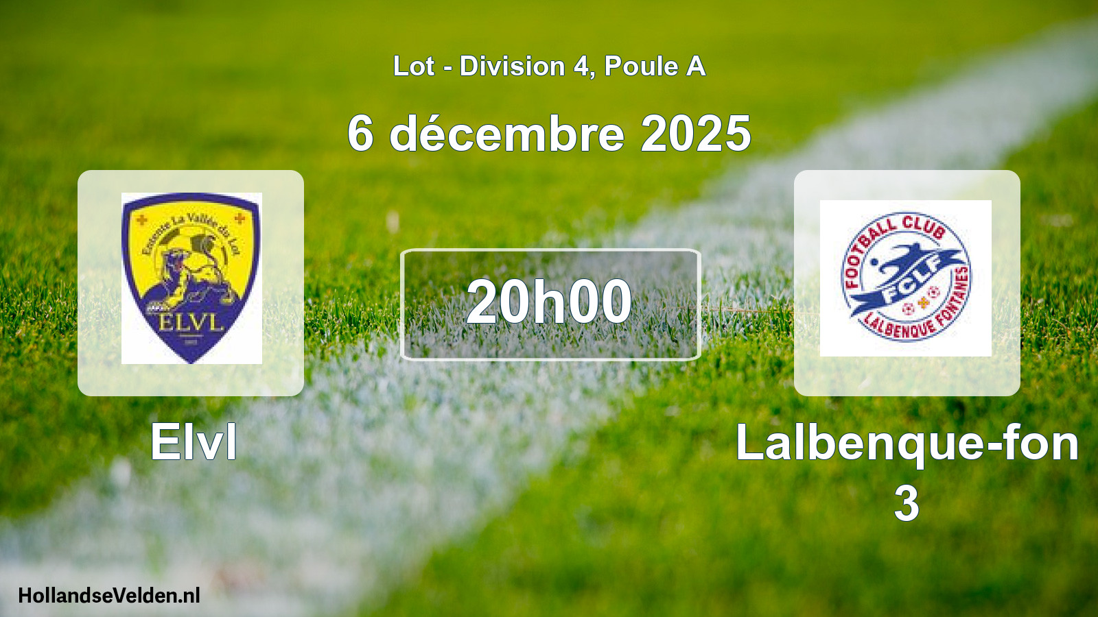 Match programmé: Elvl - Lalbenque-fon 3 (6 décembre 2025)
