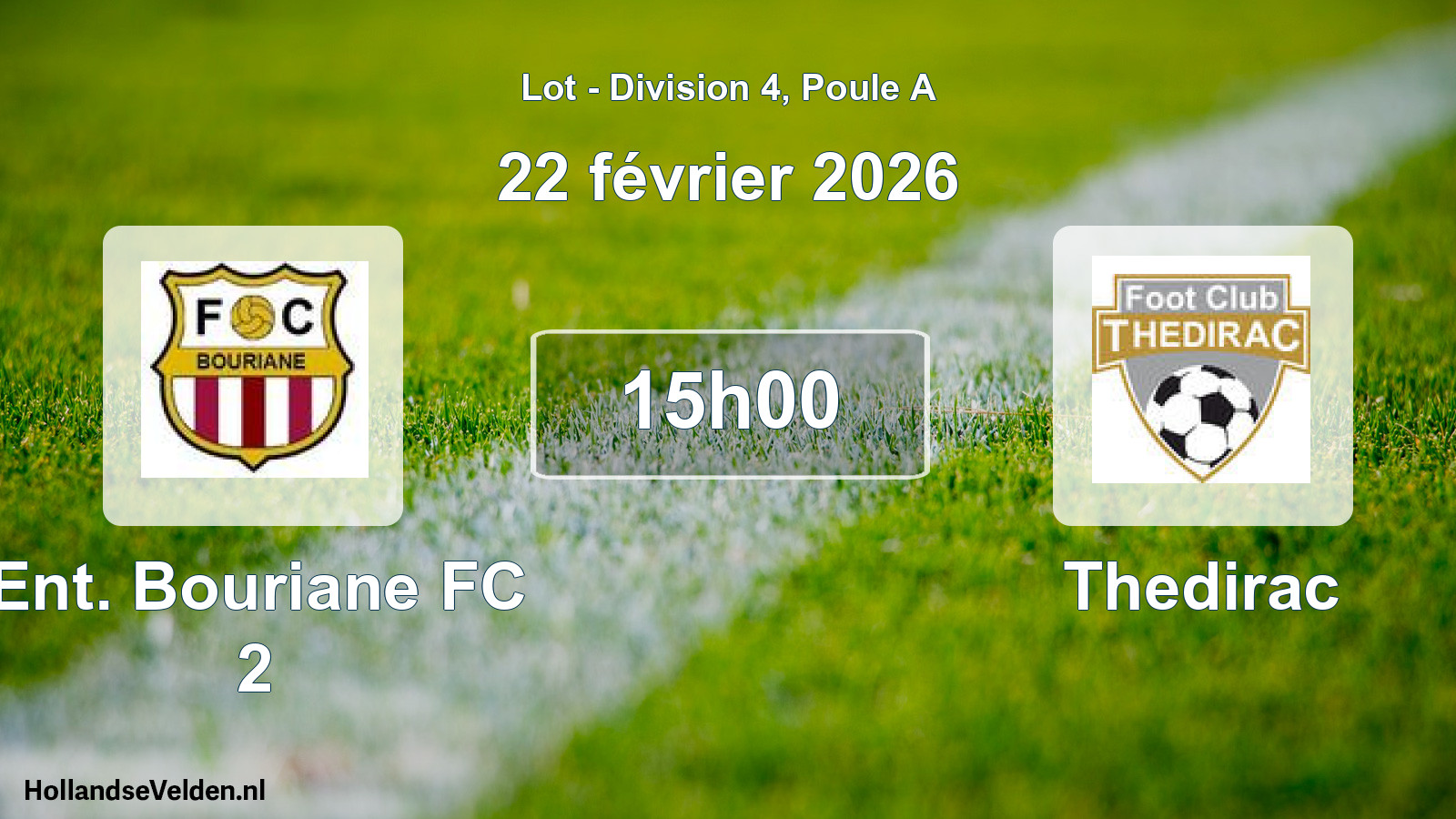 Match programmé: Ent. Bouriane FC 2 - Thedirac (22 février 2026)