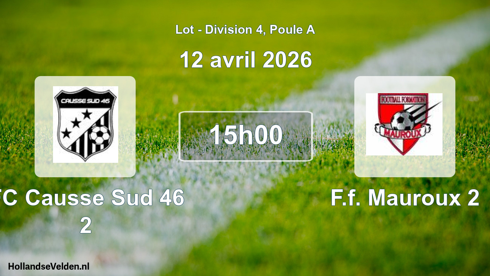 Match programmé: FC Causse Sud 46 2 - F.f. Mauroux 2 (12 avril 2026)