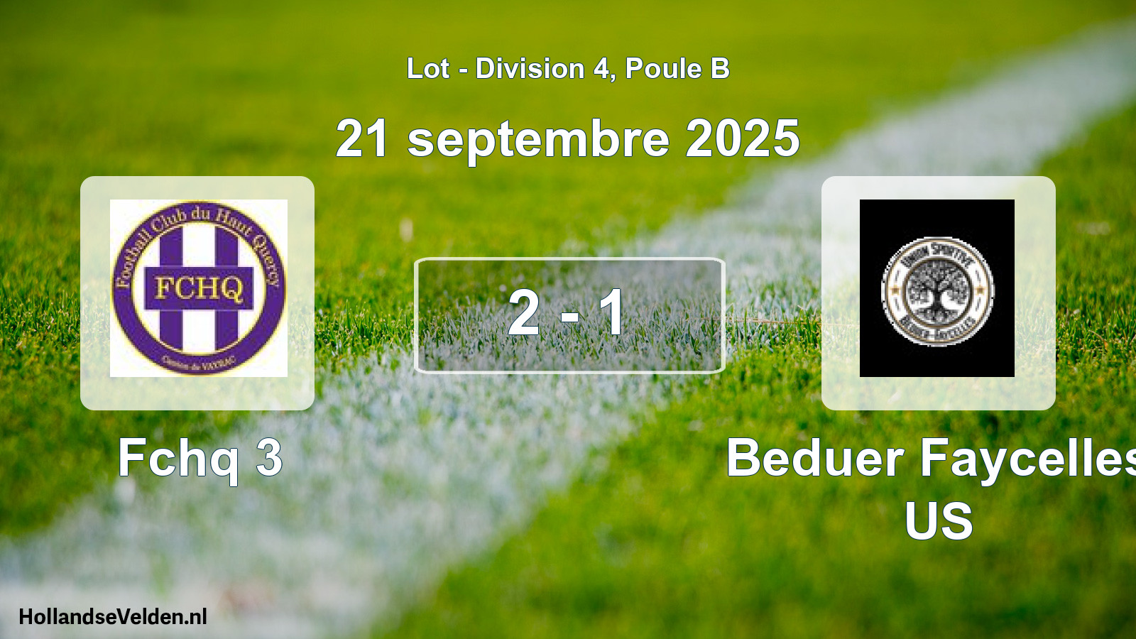 Total number of matches played: Fchq 3 - Beduer Faycelles US 2 - 1 (21 September 2025)