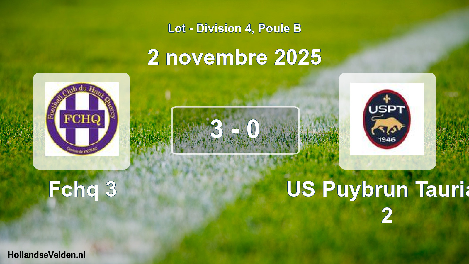 Match joué: Fchq 3 - US Puybrun Tauriac 2 3 - 0 (2 novembre 2025)