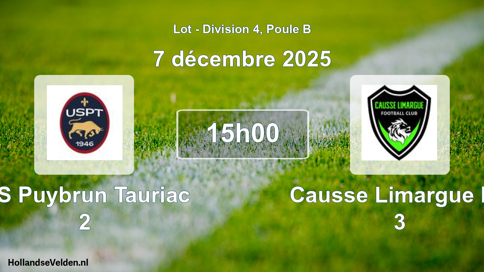 Scheduled Match: US Puybrun Tauriac 2 - Causse Limargue FC 3 (7 December 2025)