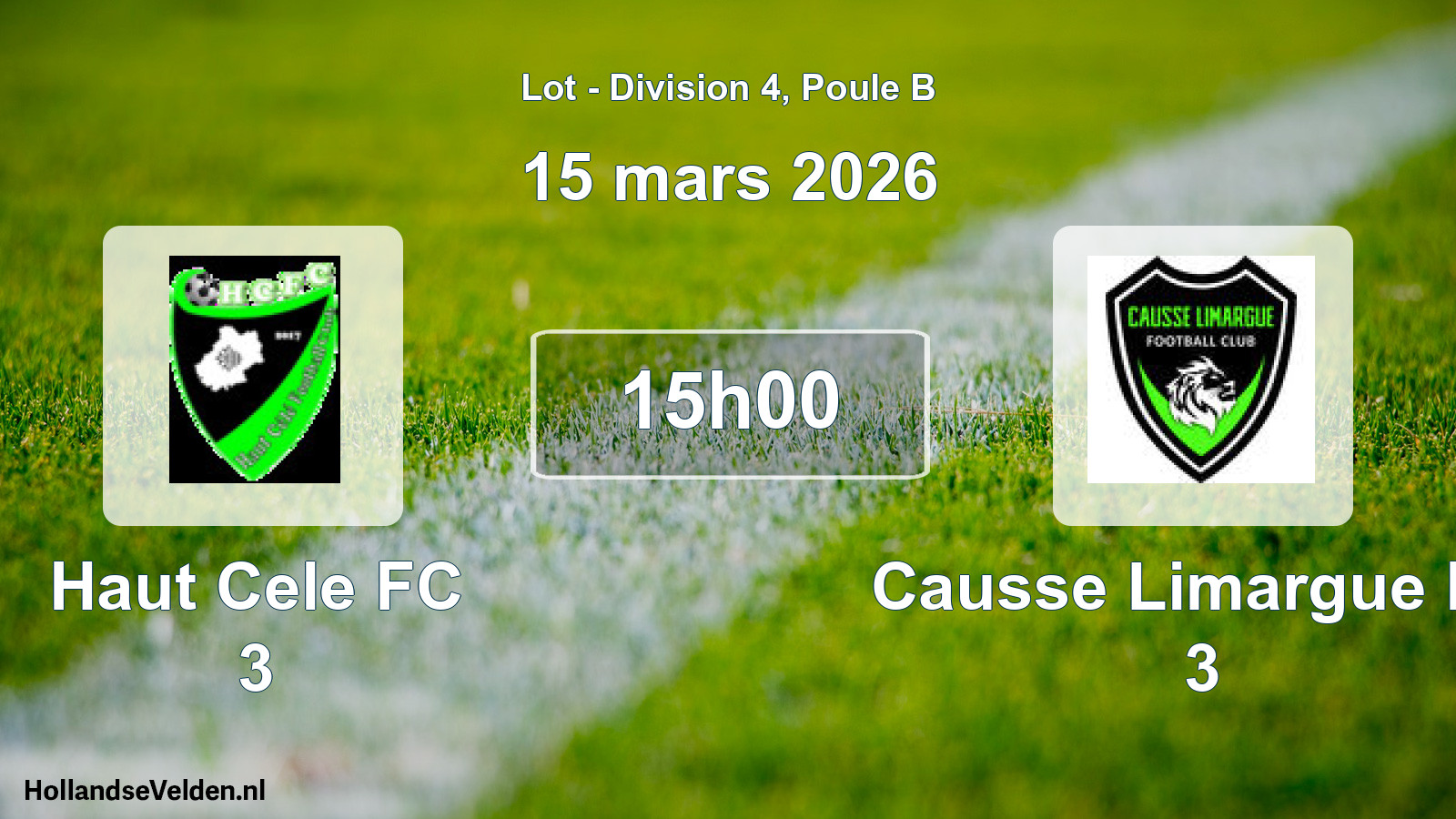 Match programmé: Haut Cele FC 3 - Causse Limargue FC 3 (15 mars 2026)