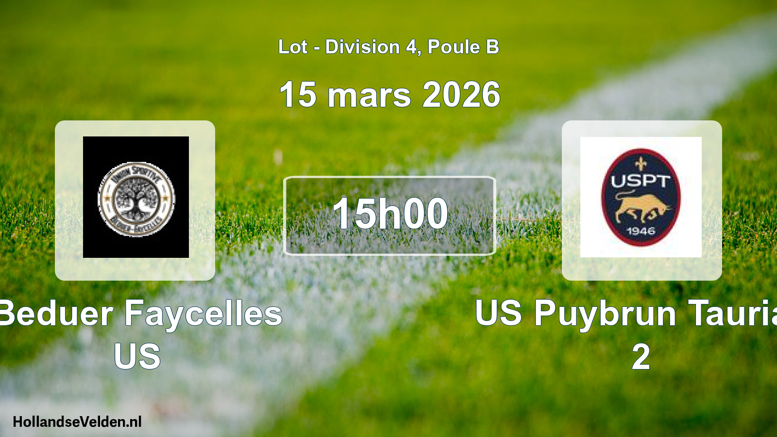 Scheduled Match: Beduer Faycelles US - US Puybrun Tauriac 2 (15 March 2026)