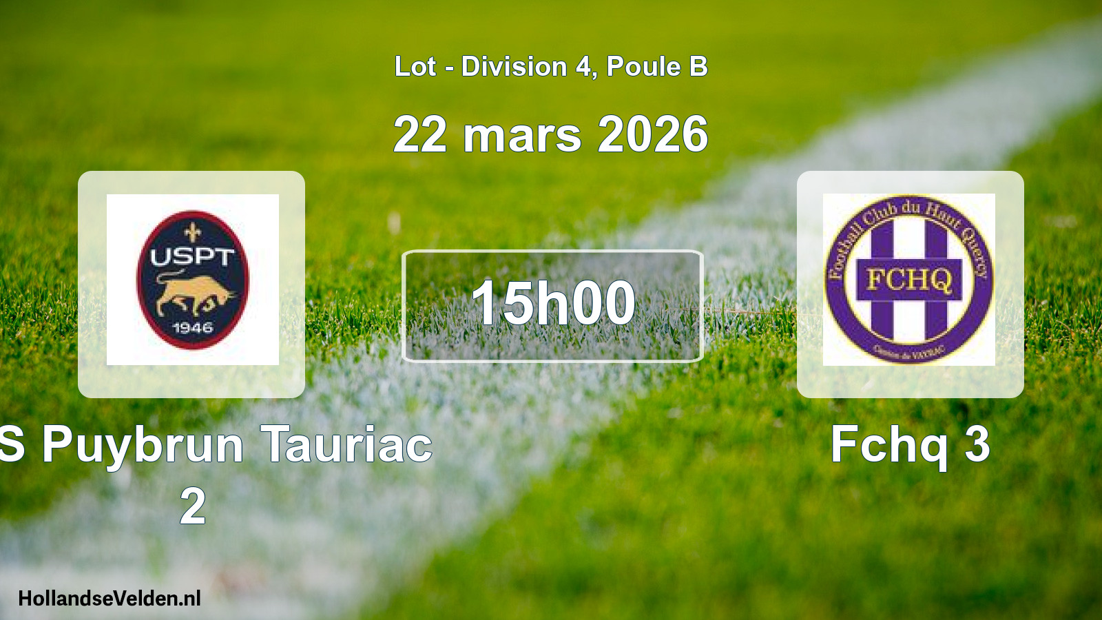 Match programmé: US Puybrun Tauriac 2 - Fchq 3 (22 mars 2026)