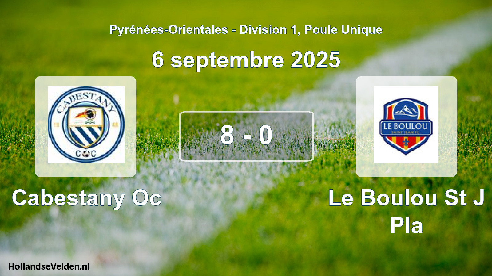 Total number of matches played: Cabestany Oc - Le Boulou St J Pla 8 - 0 (6 September 2025)