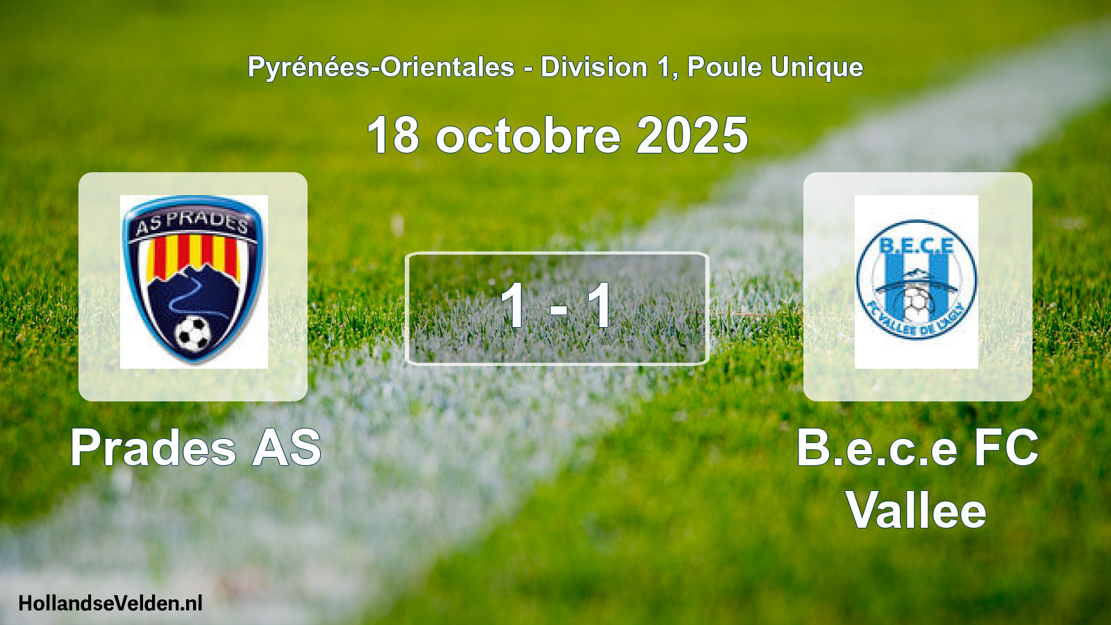 Total number of matches played: Prades AS - B.e.c.e FC Vallee 1 - 1 (18 October 2025)