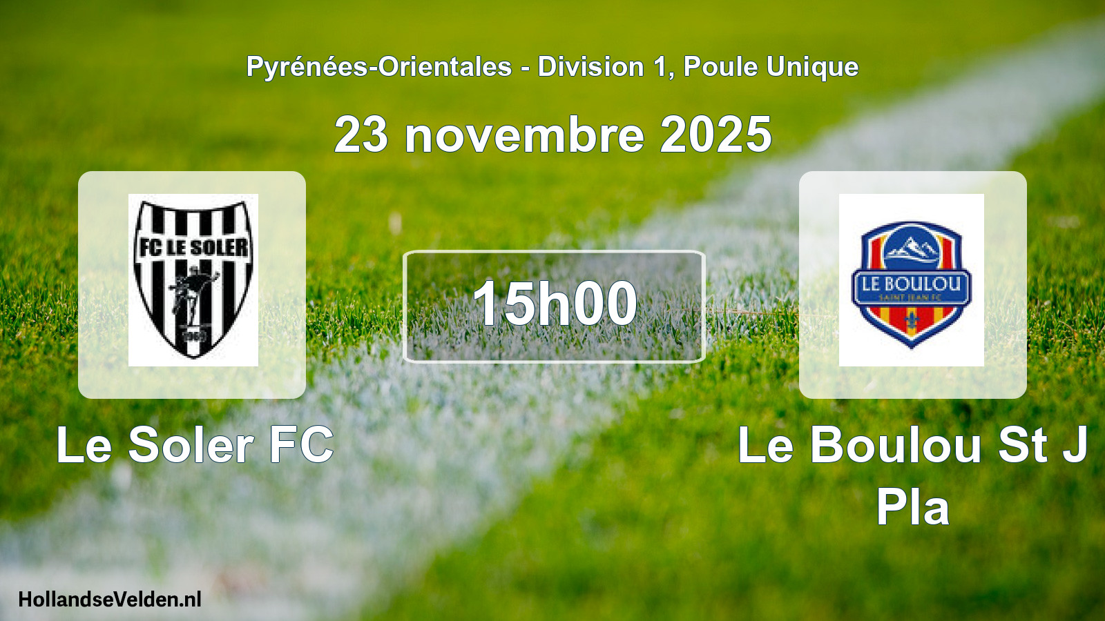 Match programmé: Le Soler FC - Le Boulou St J Pla (23 novembre 2025)