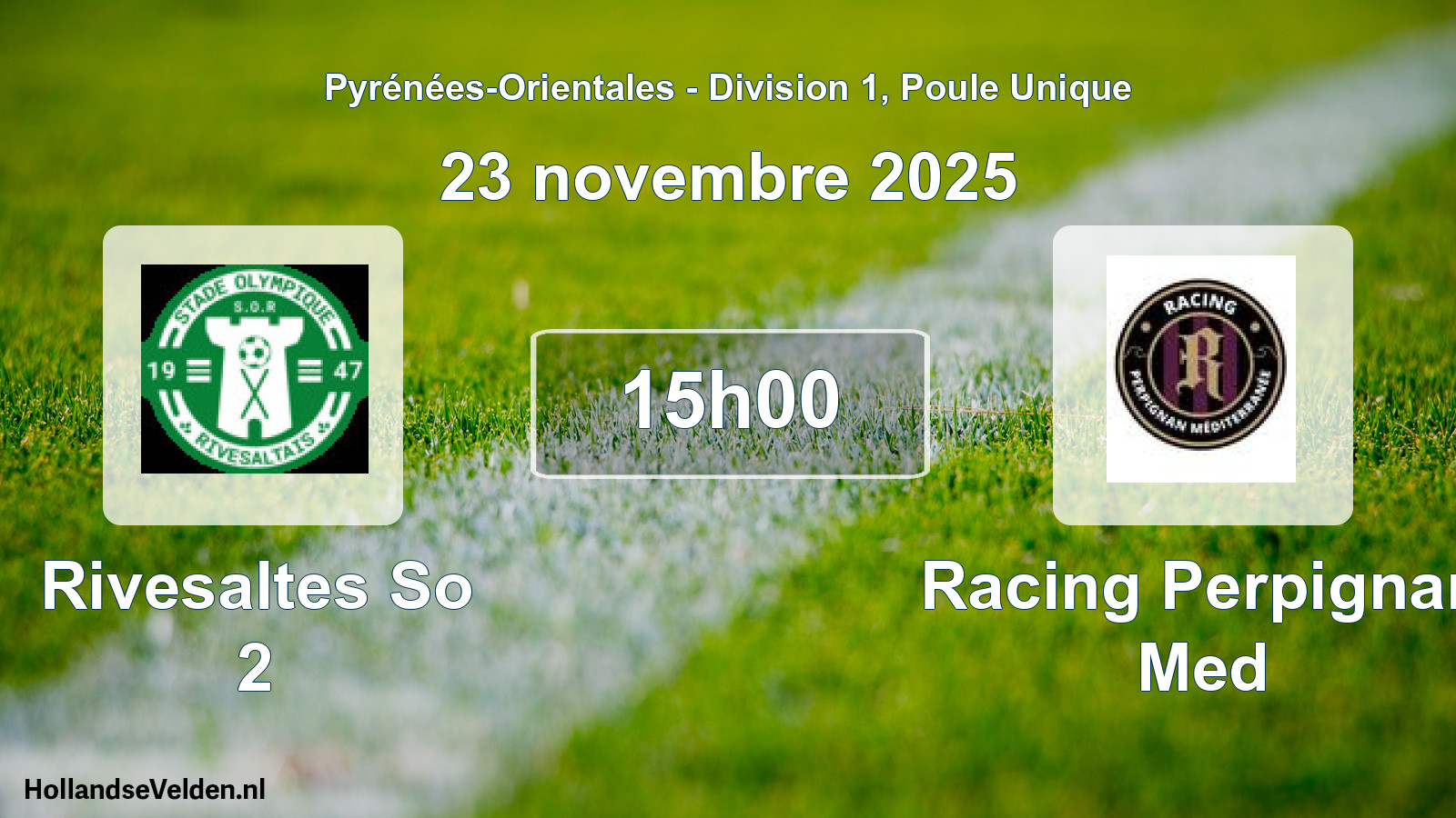 Scheduled Match: Rivesaltes So 2 - Racing Perpignan Med (23 November 2025)