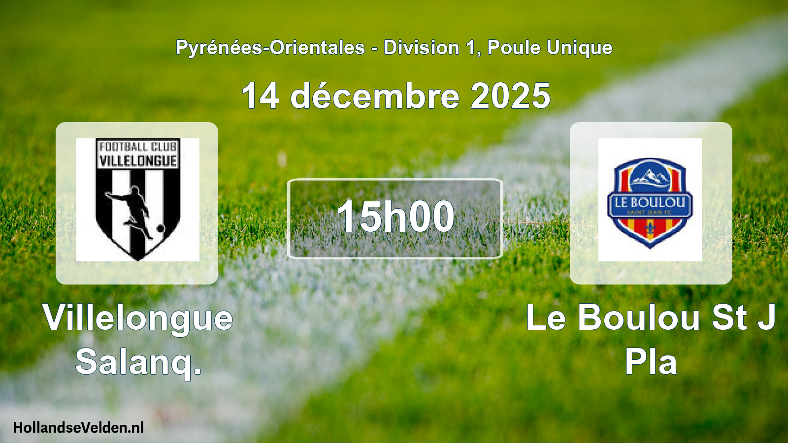 Match programmé: Villelongue Salanq. - Le Boulou St J Pla (14 décembre 2025)