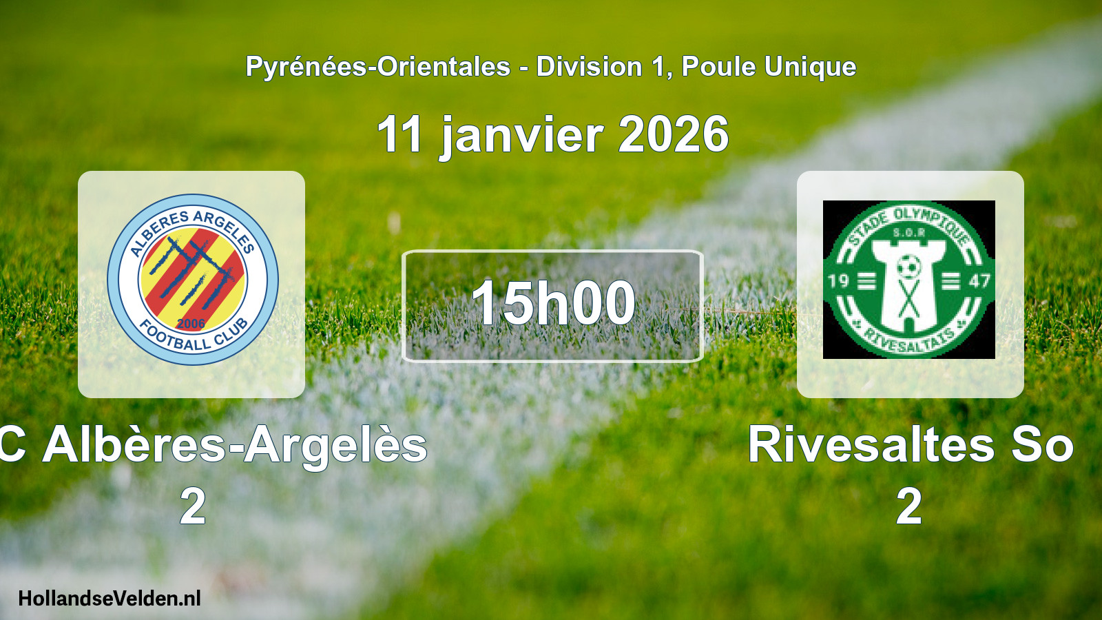 Scheduled Match: FC Albères-Argelès 2 - Rivesaltes So 2 (11 January 2026)