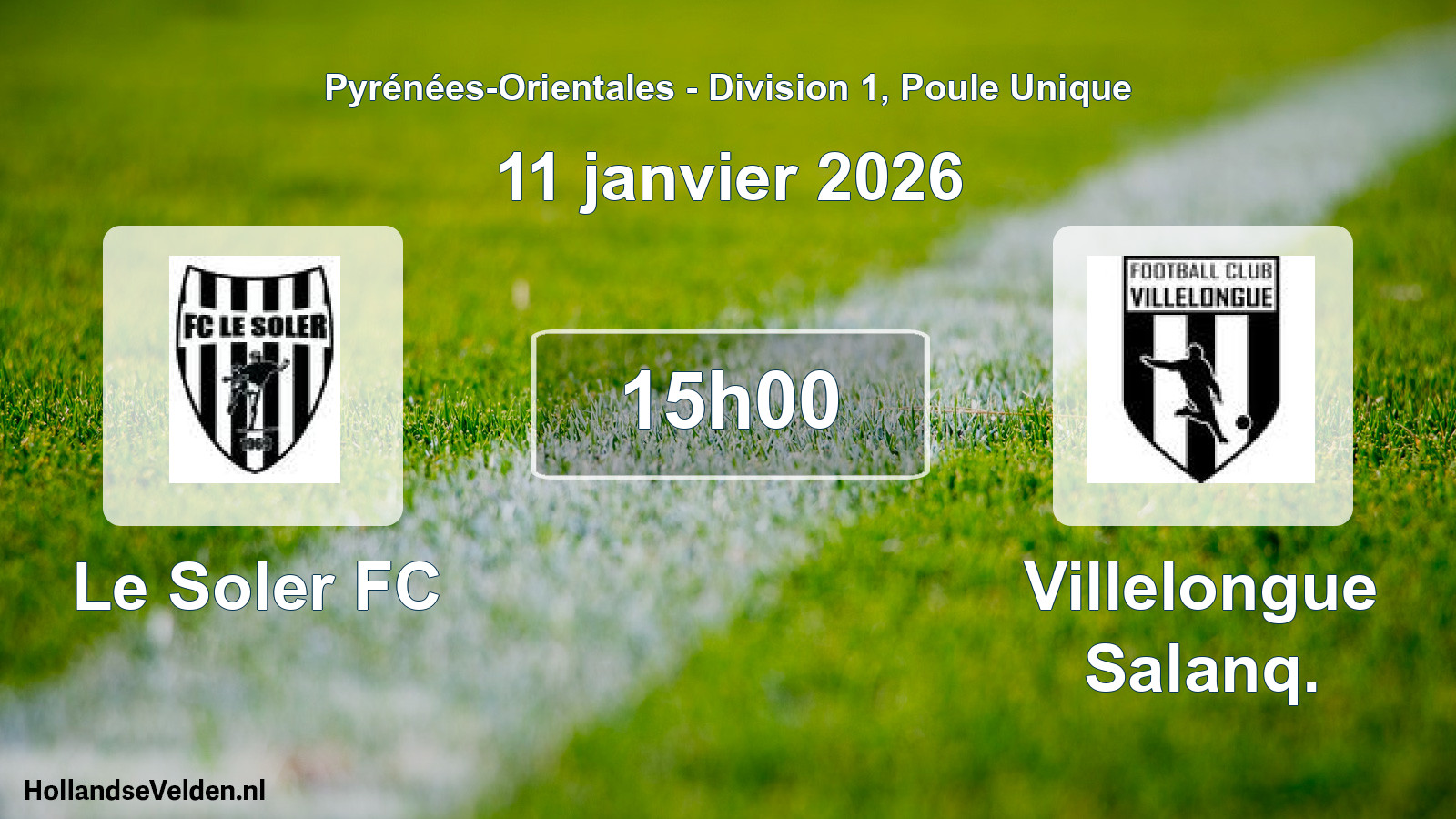 Geplande wedstrijd: Le Soler FC - Villelongue Salanq. (11 januari 2026)