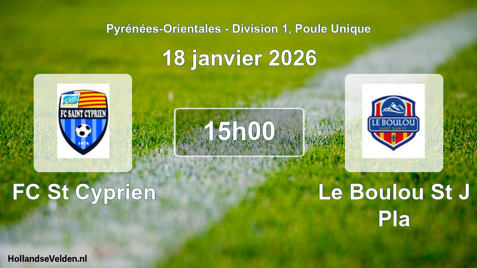 Scheduled Match: FC St Cyprien - Le Boulou St J Pla (18 January 2026)