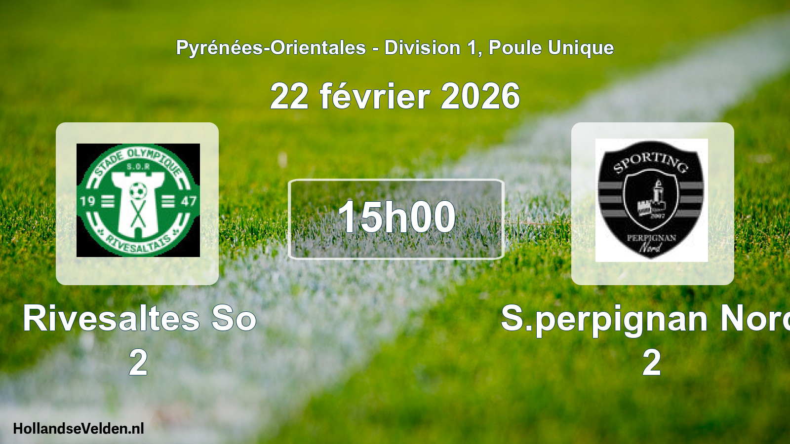 Match programmé: Rivesaltes So 2 - S.perpignan Nord 2 (22 février 2026)