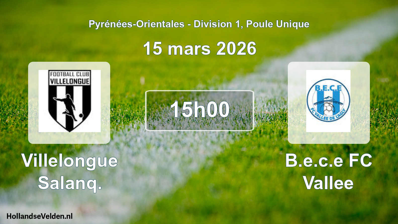 Match programmé: Villelongue Salanq. - B.e.c.e FC Vallee (15 mars 2026)