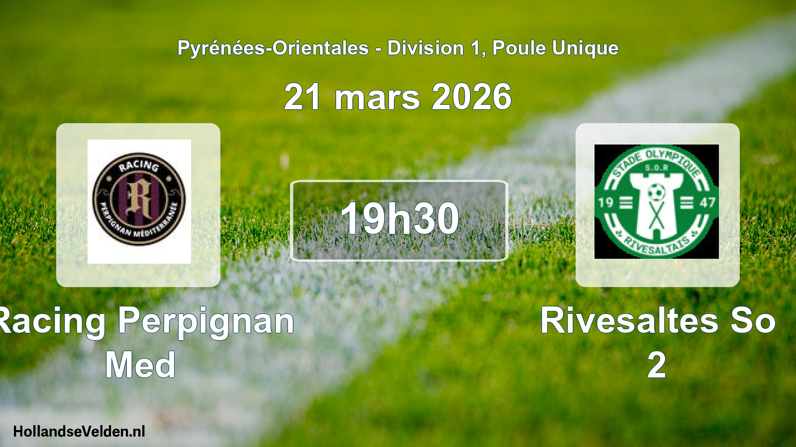 Match programmé: Racing Perpignan Med - Rivesaltes So 2 (21 mars 2026)