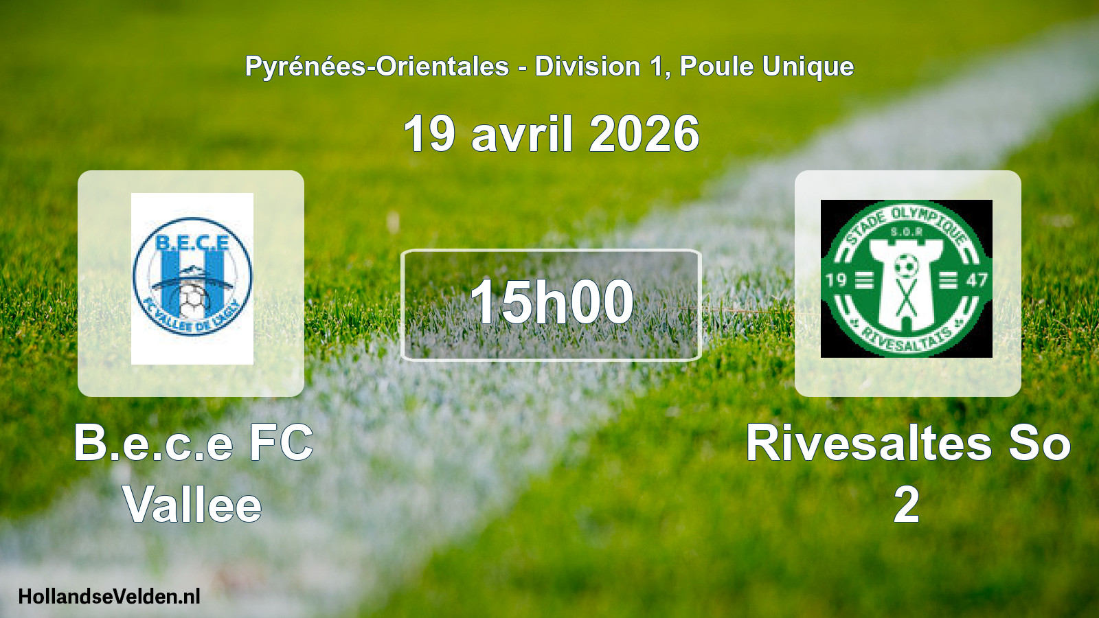 Scheduled Match: B.e.c.e FC Vallee - Rivesaltes So 2 (19 April 2026)