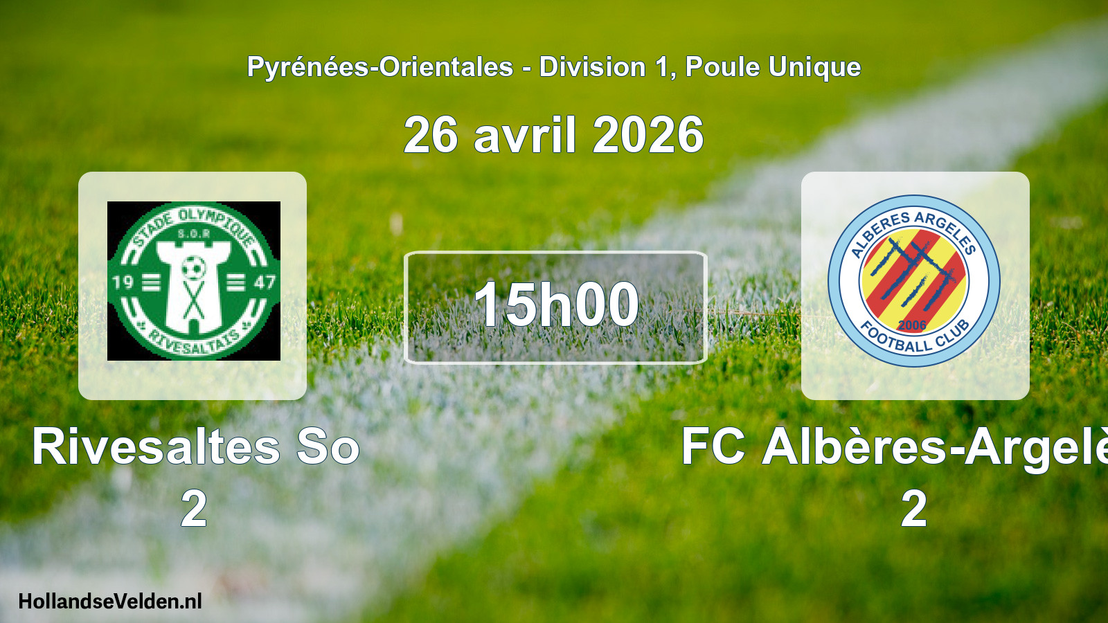 Scheduled Match: Rivesaltes So 2 - FC Albères-Argelès 2 (26 April 2026)