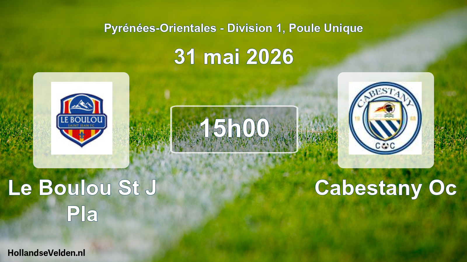 Match programmé: Le Boulou St J Pla - Cabestany Oc (31 mai 2026)