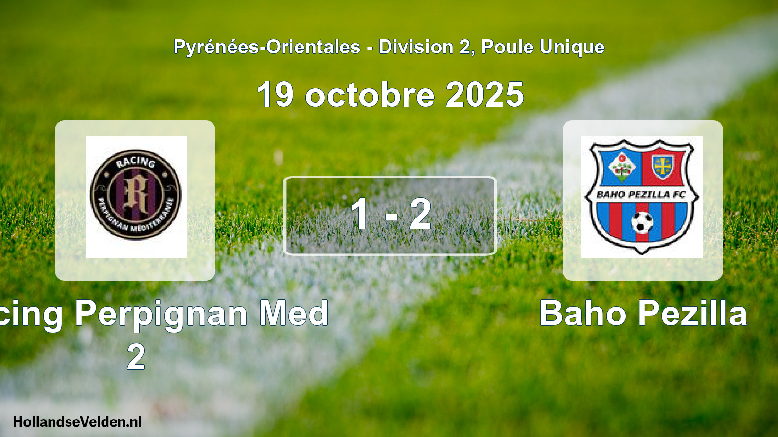 Total number of matches played: Racing Perpignan Med 2 - Baho Pezilla 1 - 2 (19 October 2025)