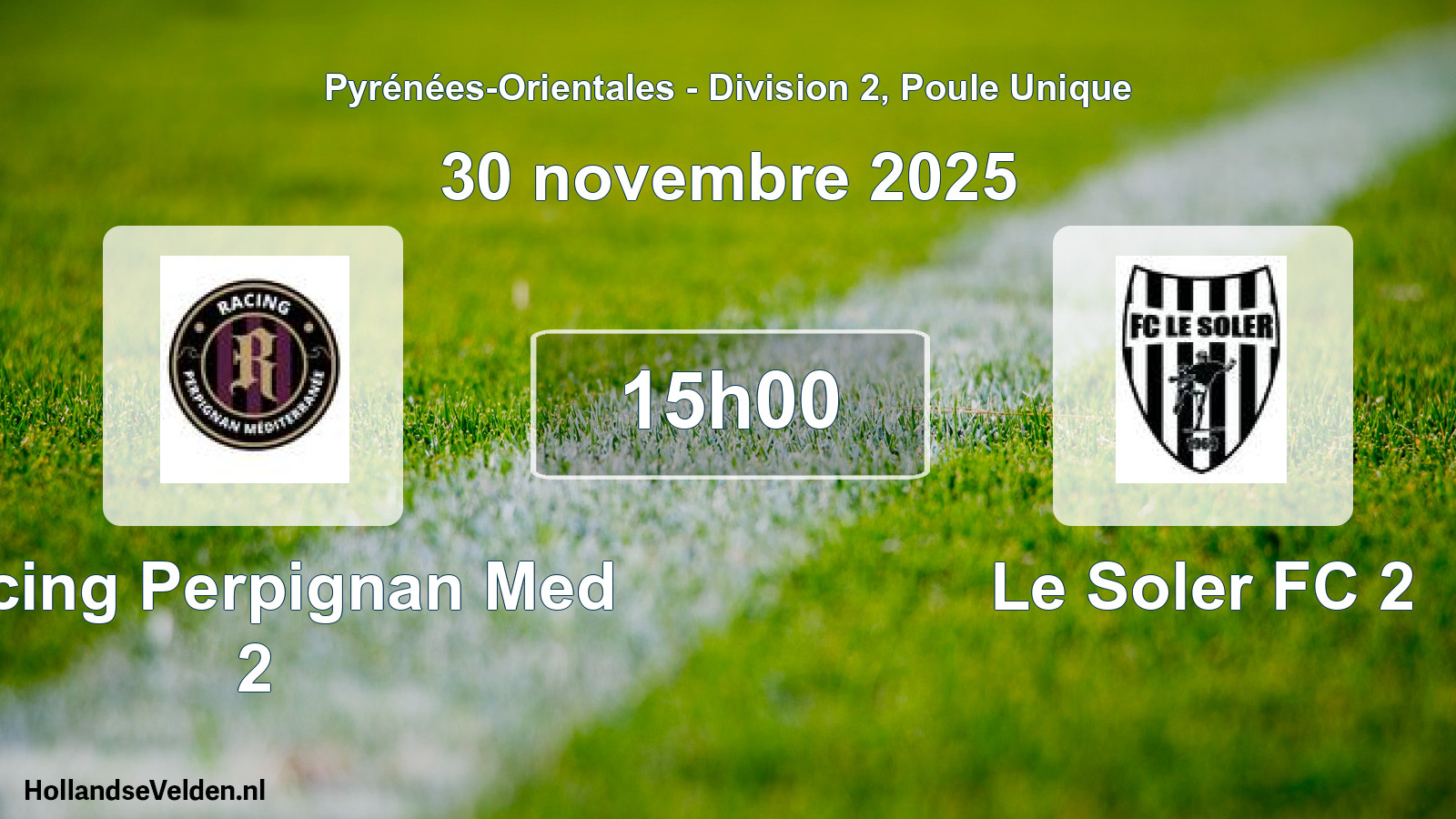 Match programmé: Racing Perpignan Med 2 - Le Soler FC 2 (30 novembre 2025)