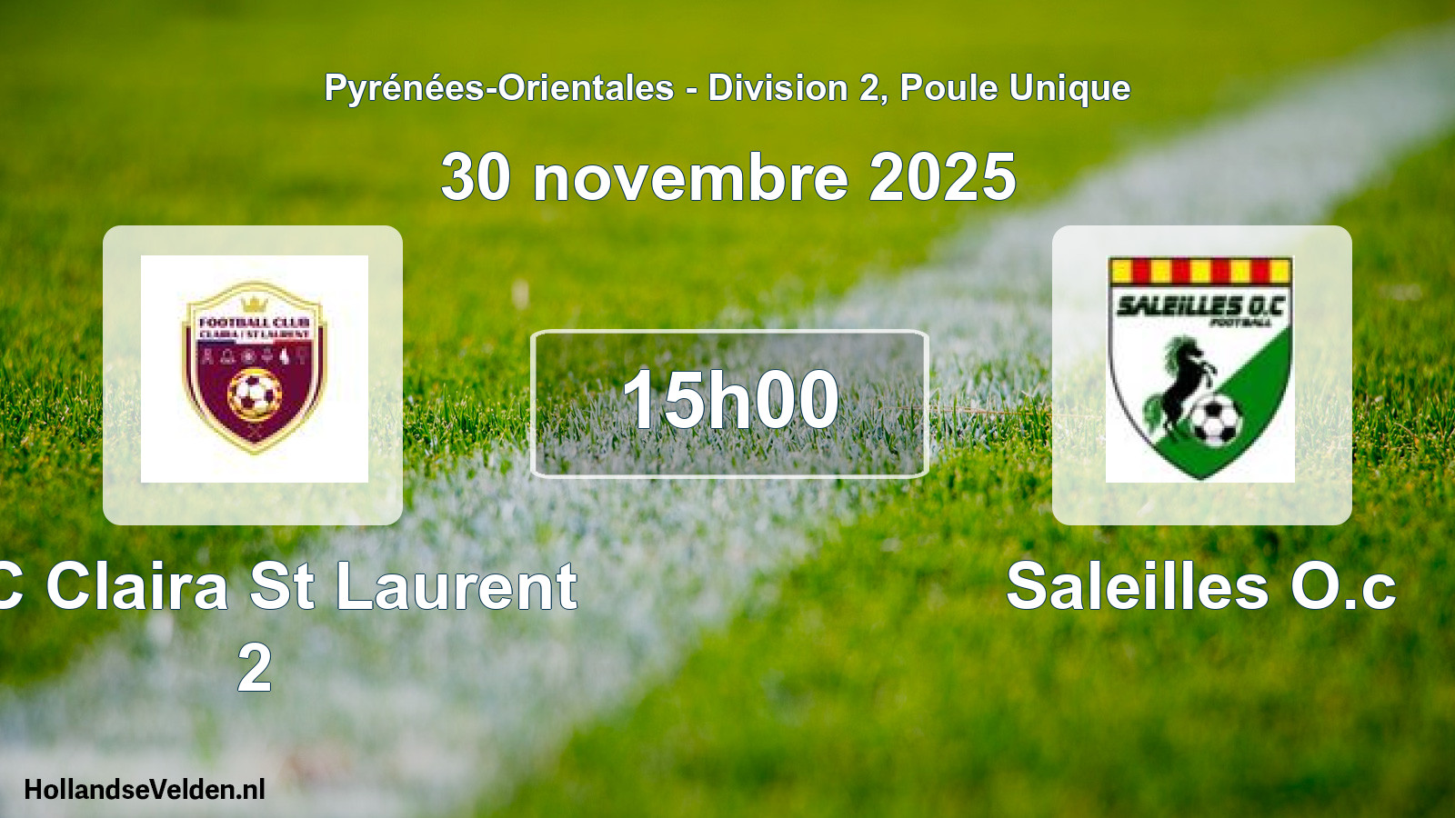 Scheduled Match: FC Claira St Laurent 2 - Saleilles O.c (30 November 2025)