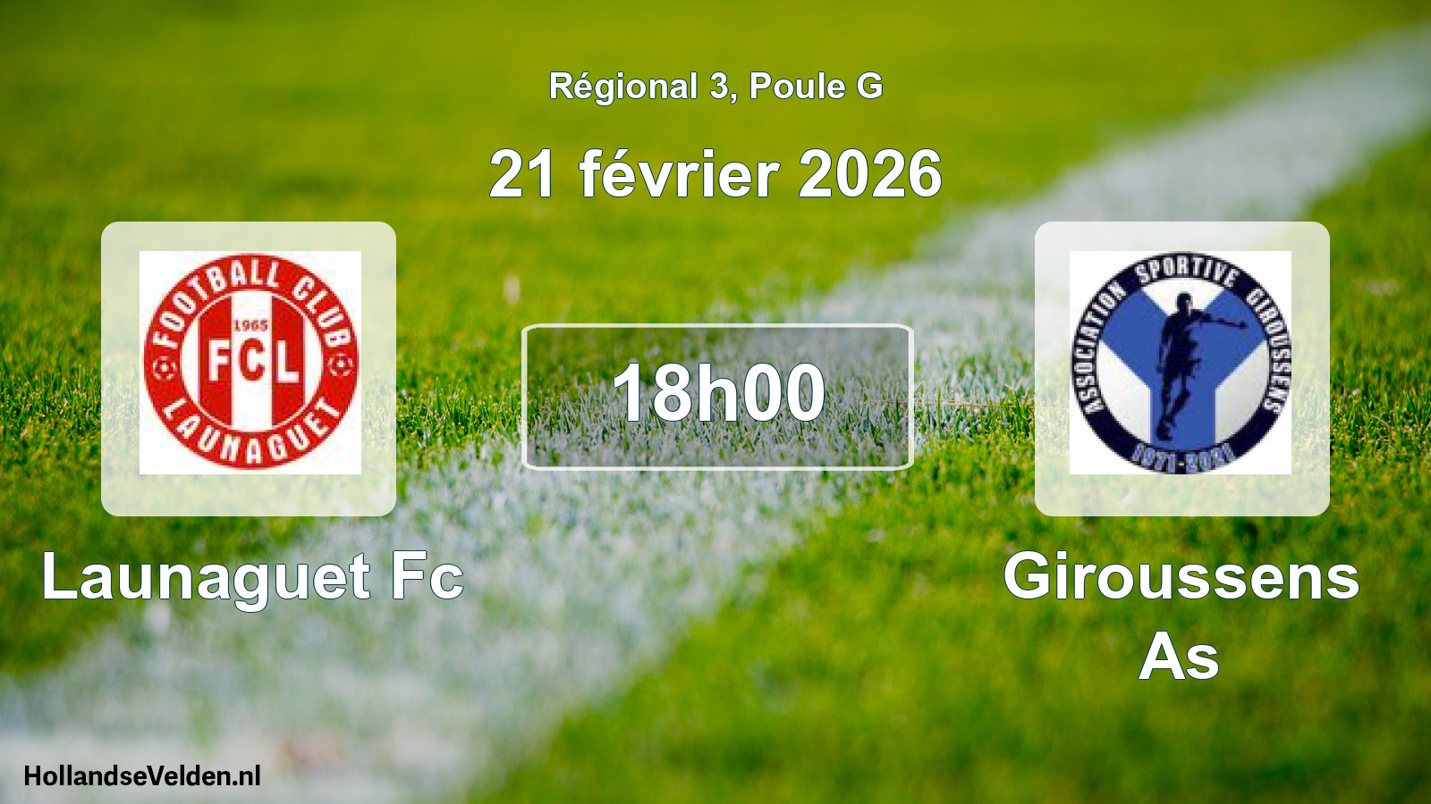 Geplande wedstrijd: Launaguet Fc - Giroussens As (21 februari 2026)