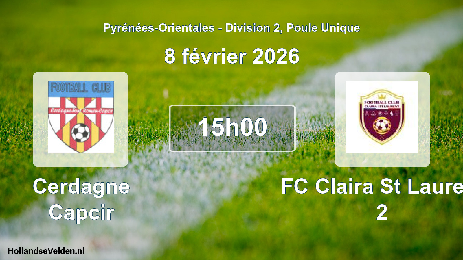 Scheduled Match: Cerdagne Capcir - FC Claira St Laurent 2 (8 February 2026)