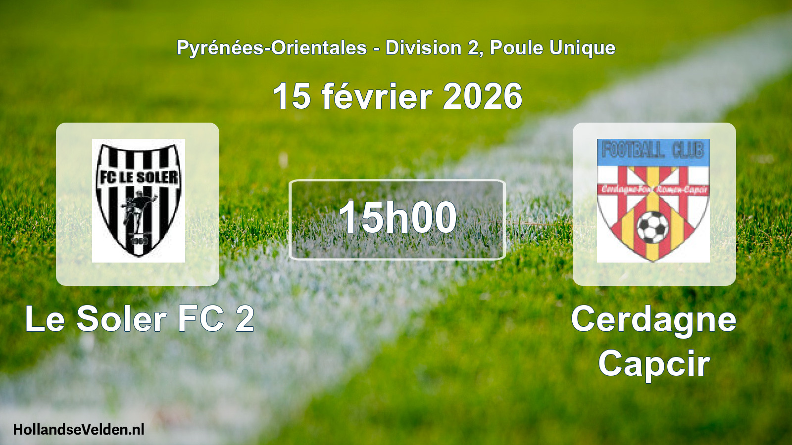Match programmé: Le Soler FC 2 - Cerdagne Capcir (15 février 2026)