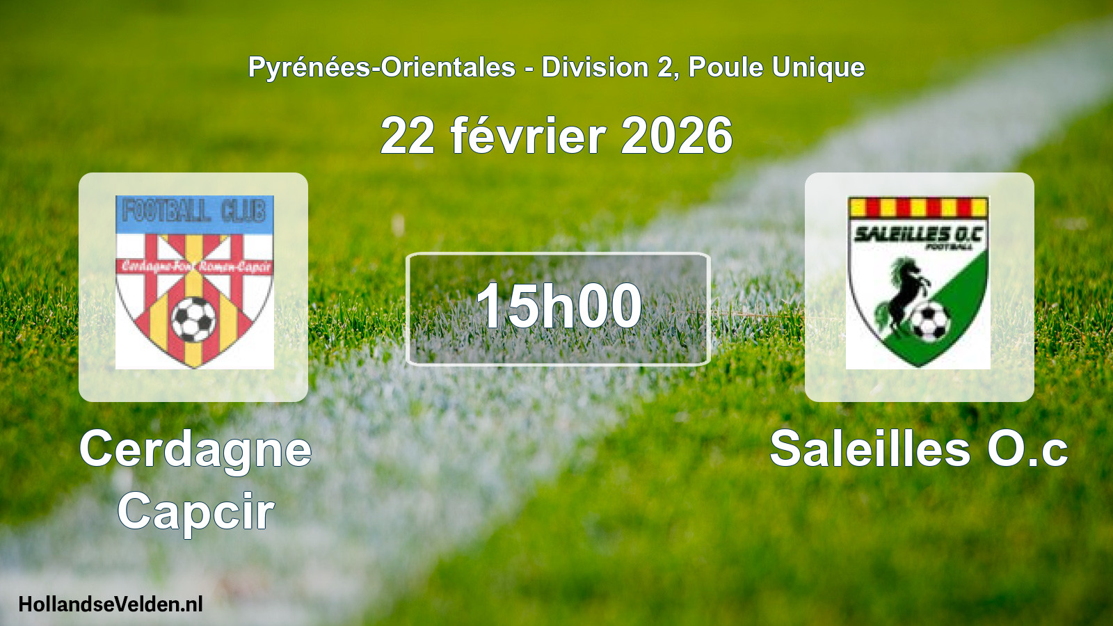 Scheduled Match: Cerdagne Capcir - Saleilles O.c (22 February 2026)