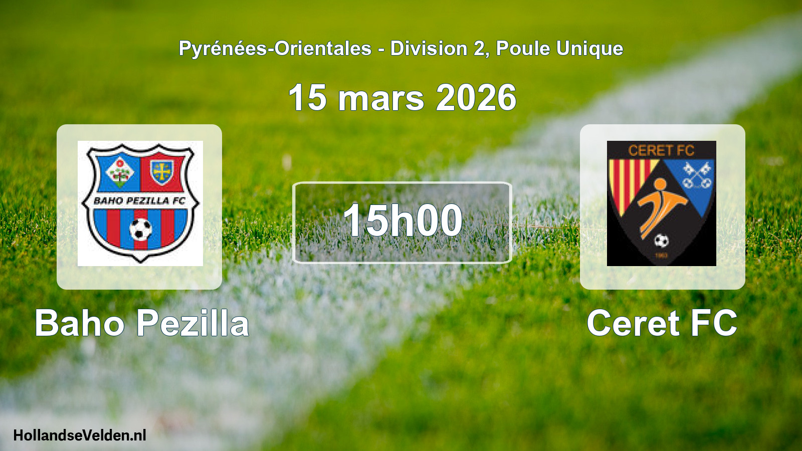 Match programmé: Baho Pezilla - Ceret FC (15 mars 2026)