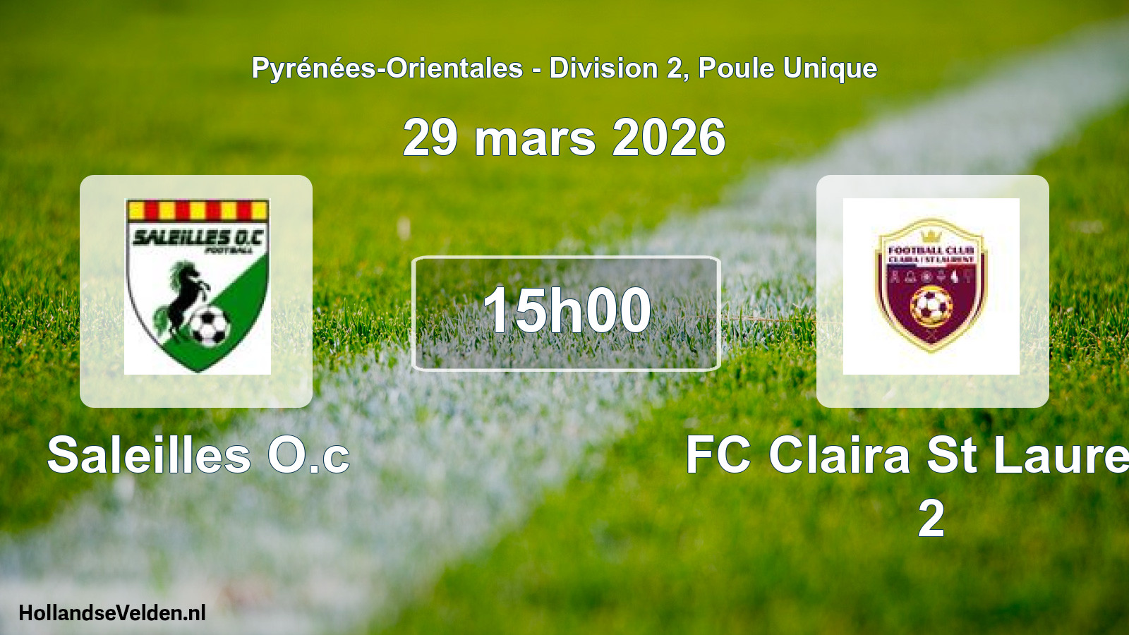 Match programmé: Saleilles O.c - FC Claira St Laurent 2 (29 mars 2026)