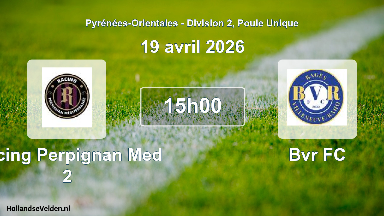 Scheduled Match: Racing Perpignan Med 2 - Bvr FC (19 April 2026)