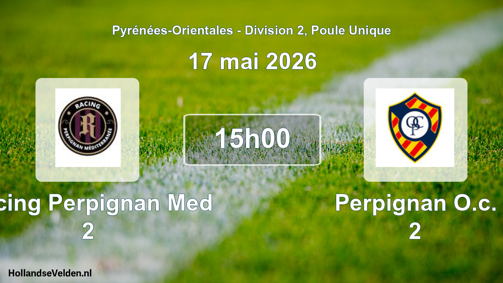 Match programmé: Racing Perpignan Med 2 - Perpignan O.c. 2 (17 mai 2026)