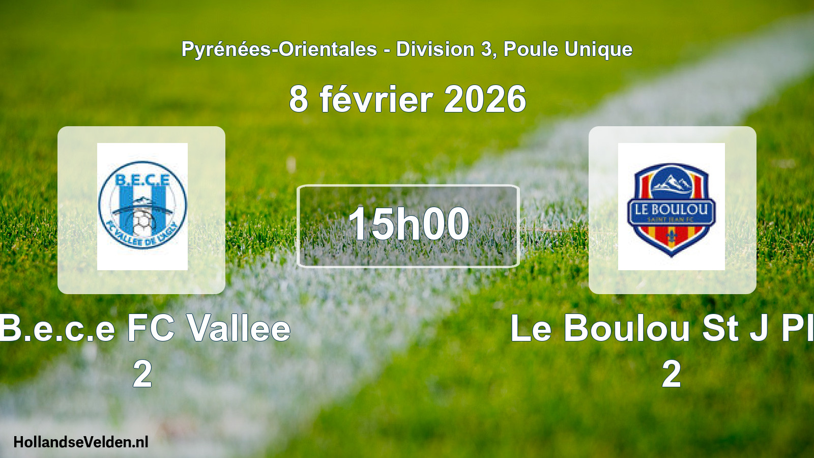 Scheduled Match: B.e.c.e FC Vallee 2 - Le Boulou St J Pla 2 (8 February 2026)