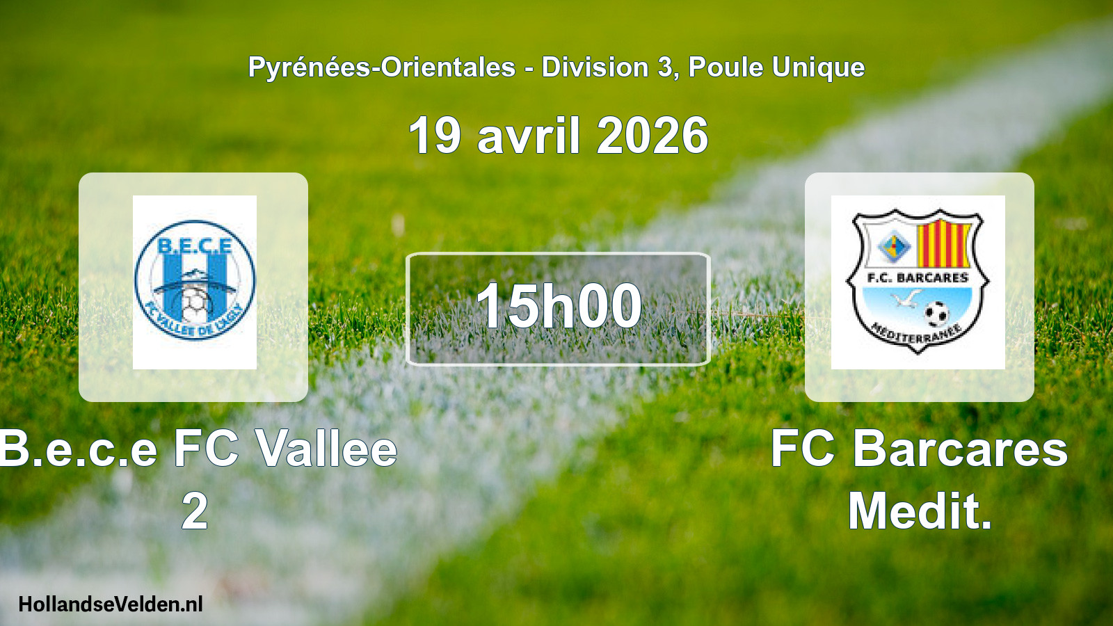 Match programmé: B.e.c.e FC Vallee 2 - FC Barcares Medit. (19 avril 2026)
