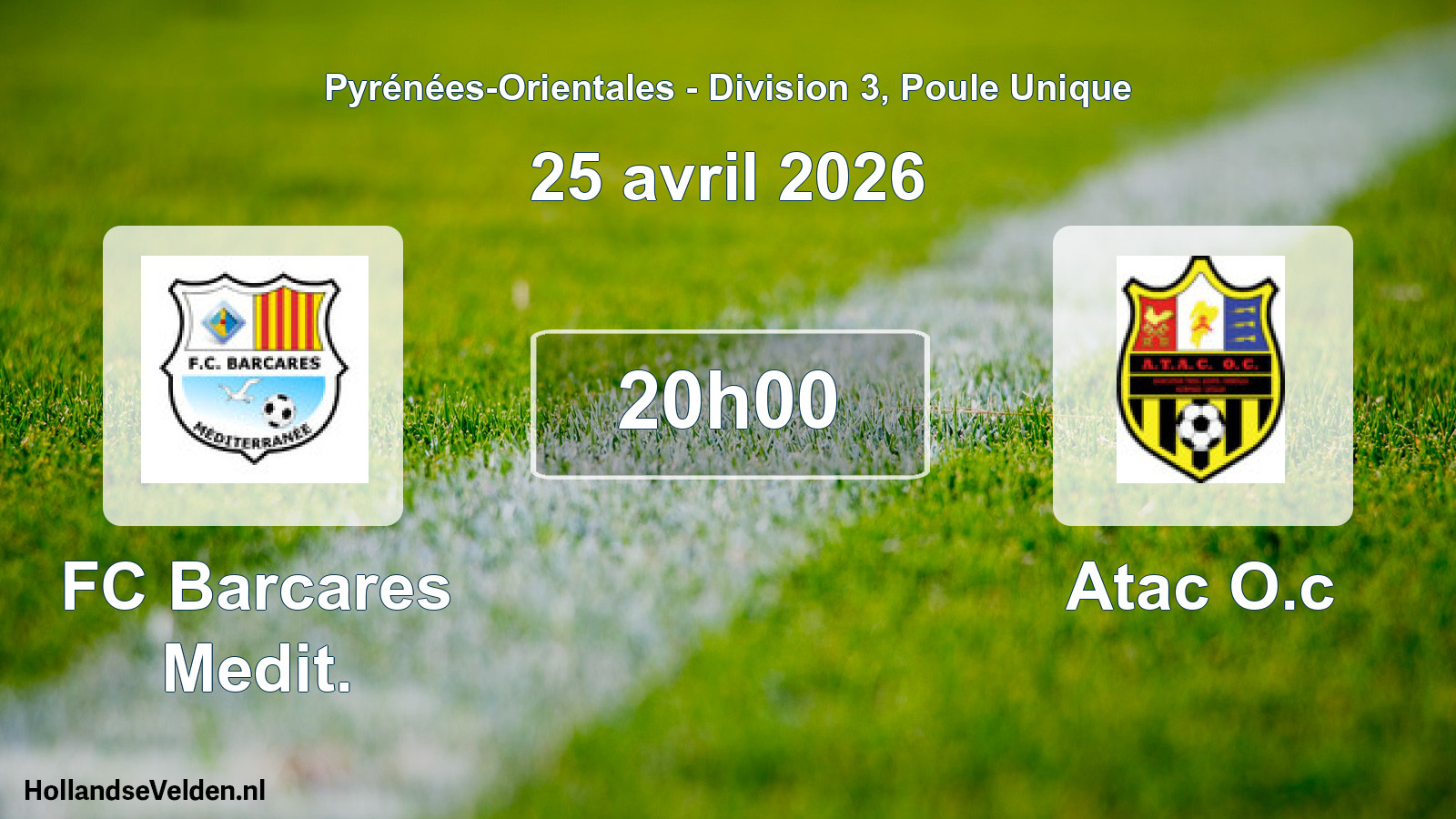 Scheduled Match: FC Barcares Medit. - Atac O.c (25 April 2026)