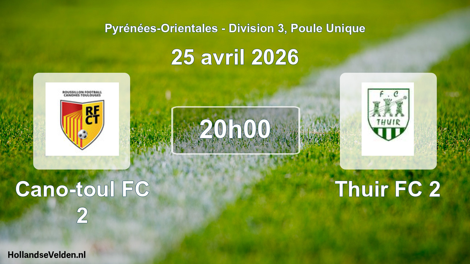 Scheduled Match: Cano-toul FC 2 - Thuir FC 2 (25 April 2026)