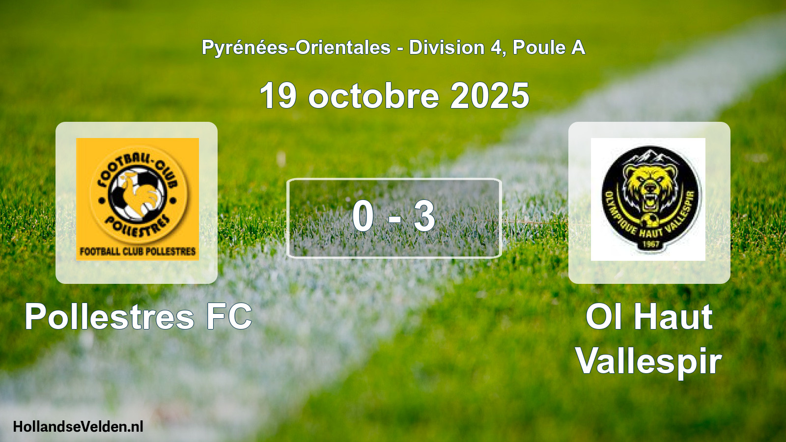 Match joué: Pollestres FC - Ol Haut Vallespir 0 - 3 (19 octobre 2025)