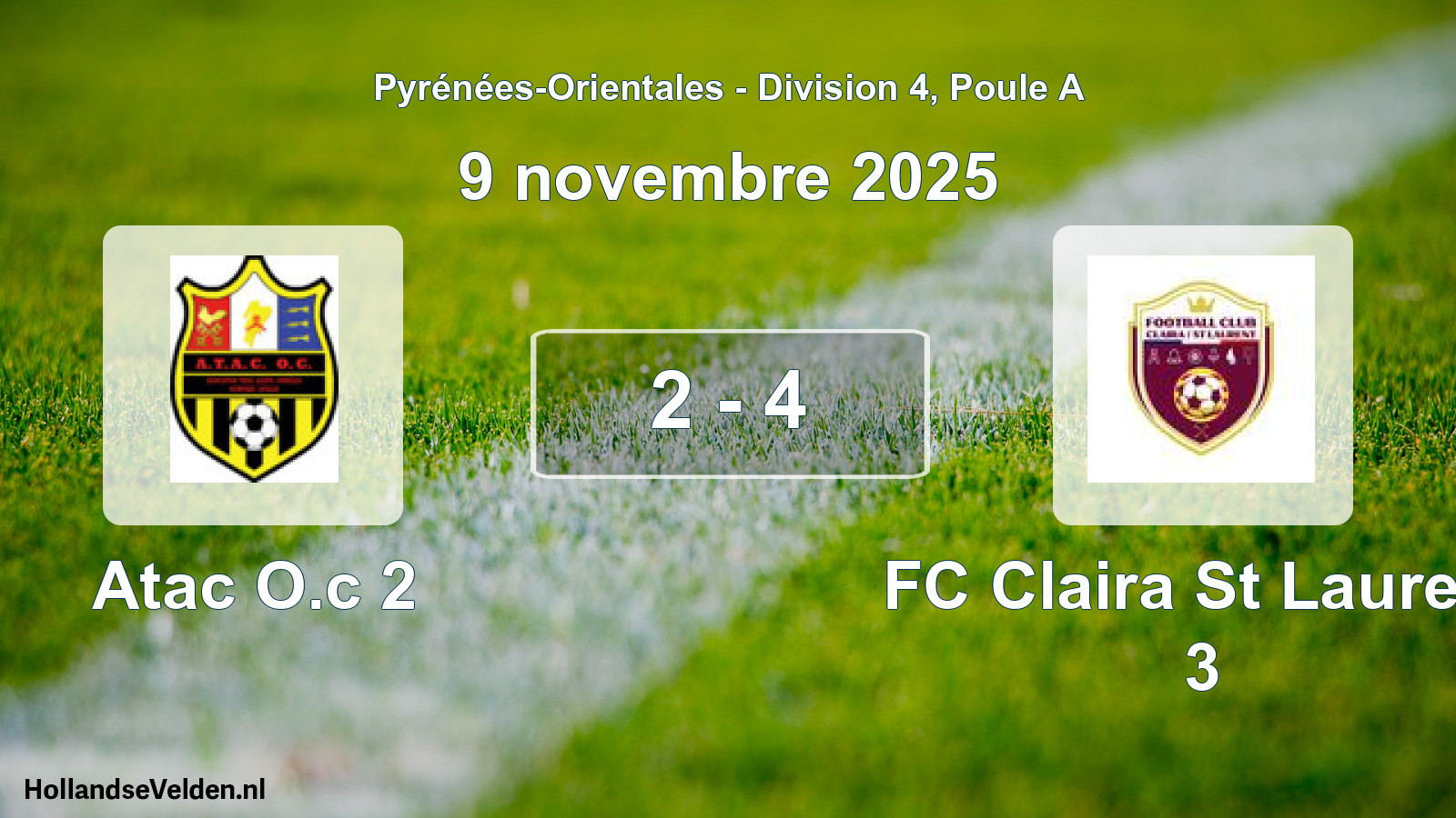 Match joué: Atac O.c 2 - FC Claira St Laurent 3 2 - 4 (9 novembre 2025)