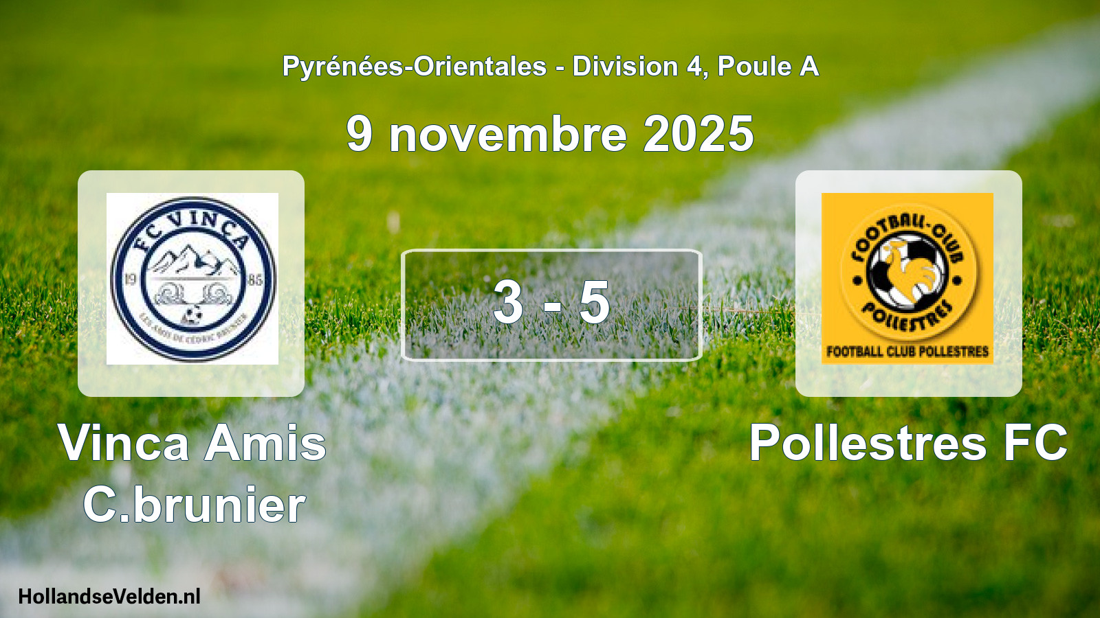 Gespeelde wedstrijd: Vinca Amis C.brunier - Pollestres FC 3 - 5 (9 november 2025)