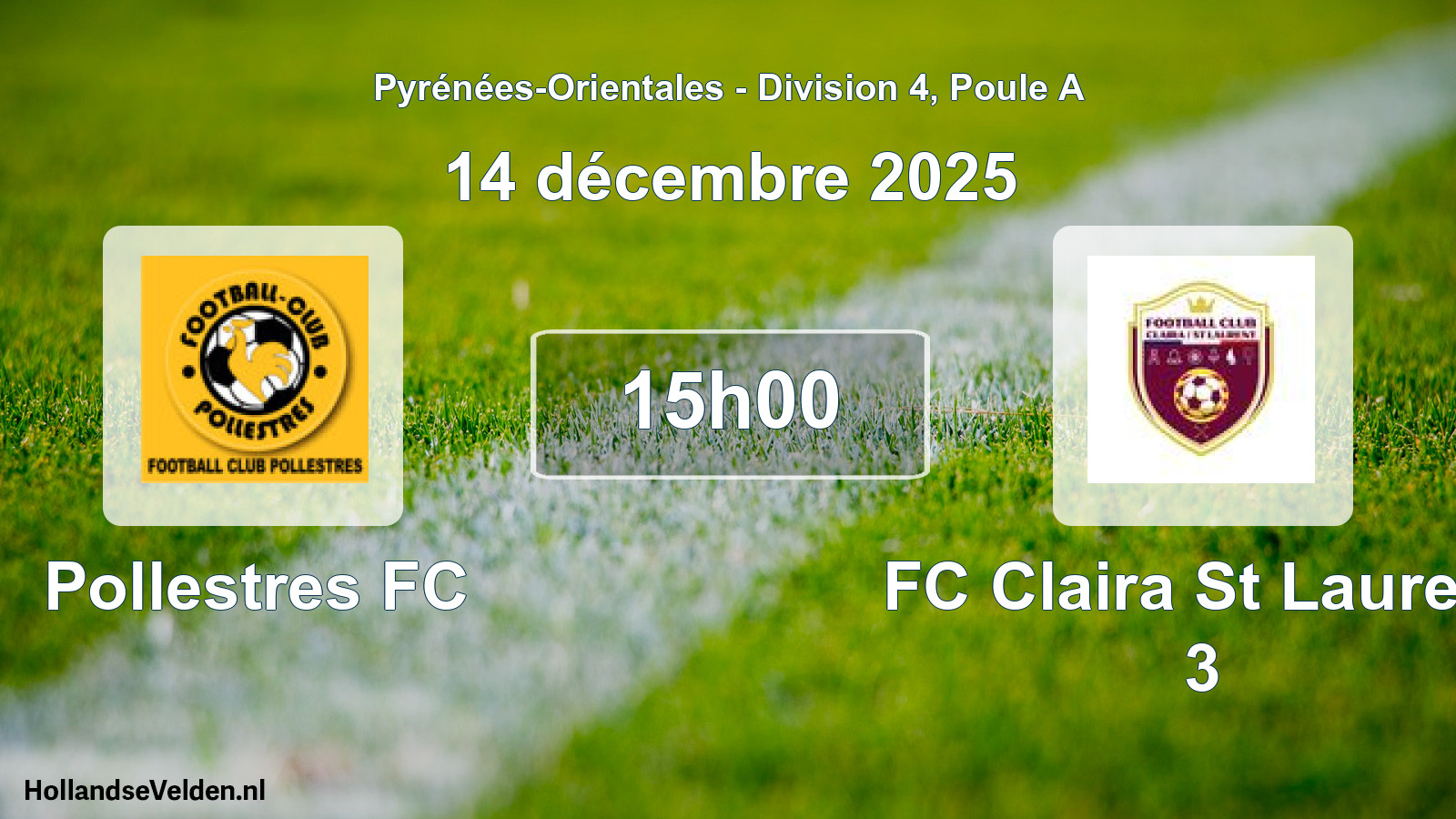 Match programmé: Pollestres FC - FC Claira St Laurent 3 (14 décembre 2025)