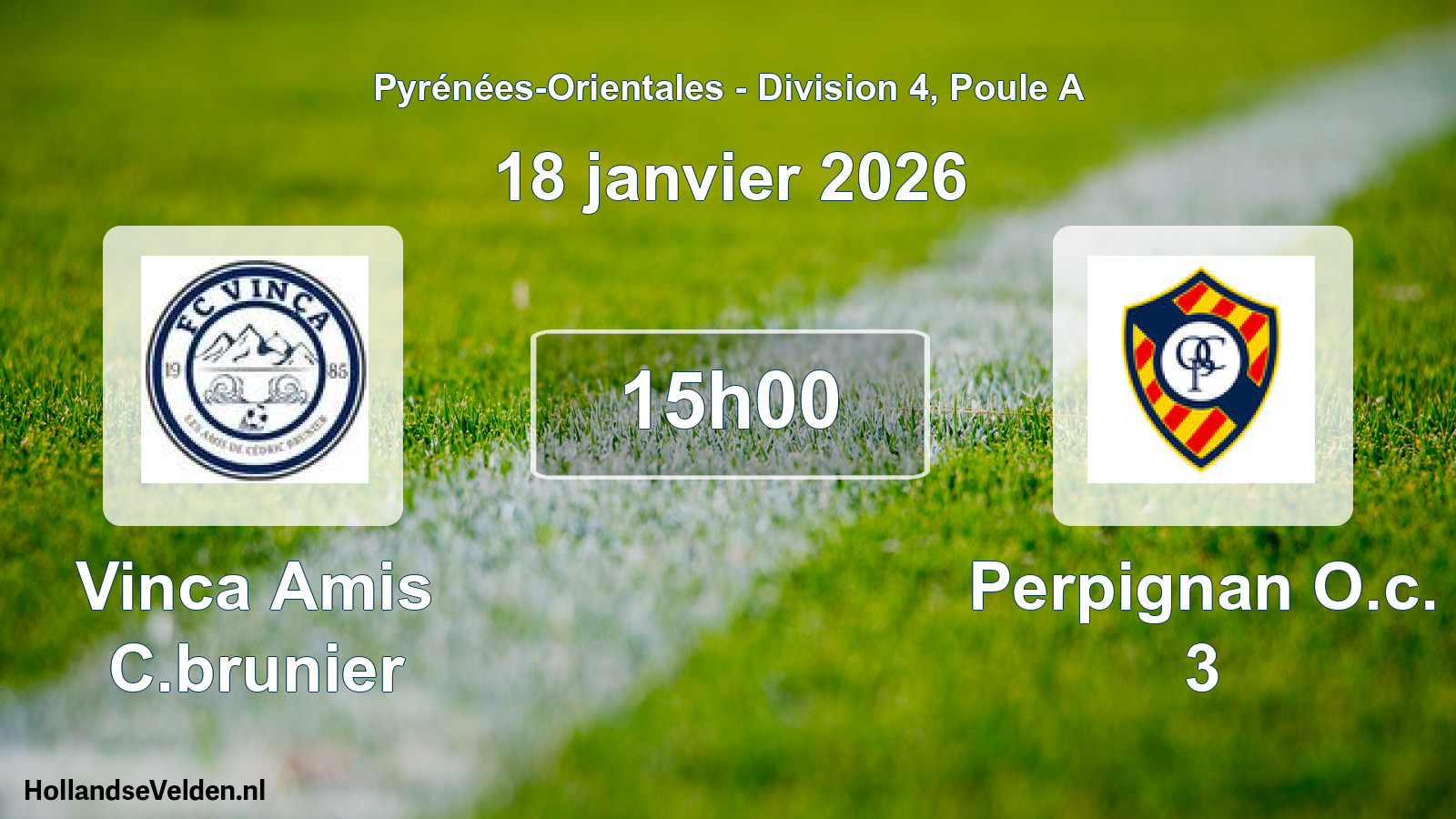 Match programmé: Vinca Amis C.brunier - Perpignan O.c. 3 (18 janvier 2026)