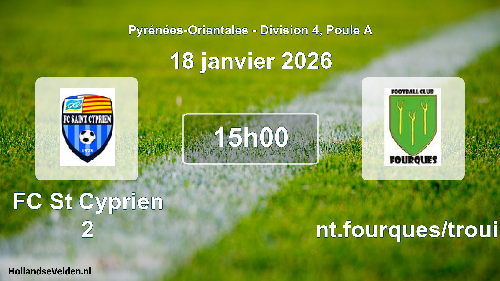 Scheduled Match: FC St Cyprien 2 - Ent.fourques/trouill (18 January 2026)