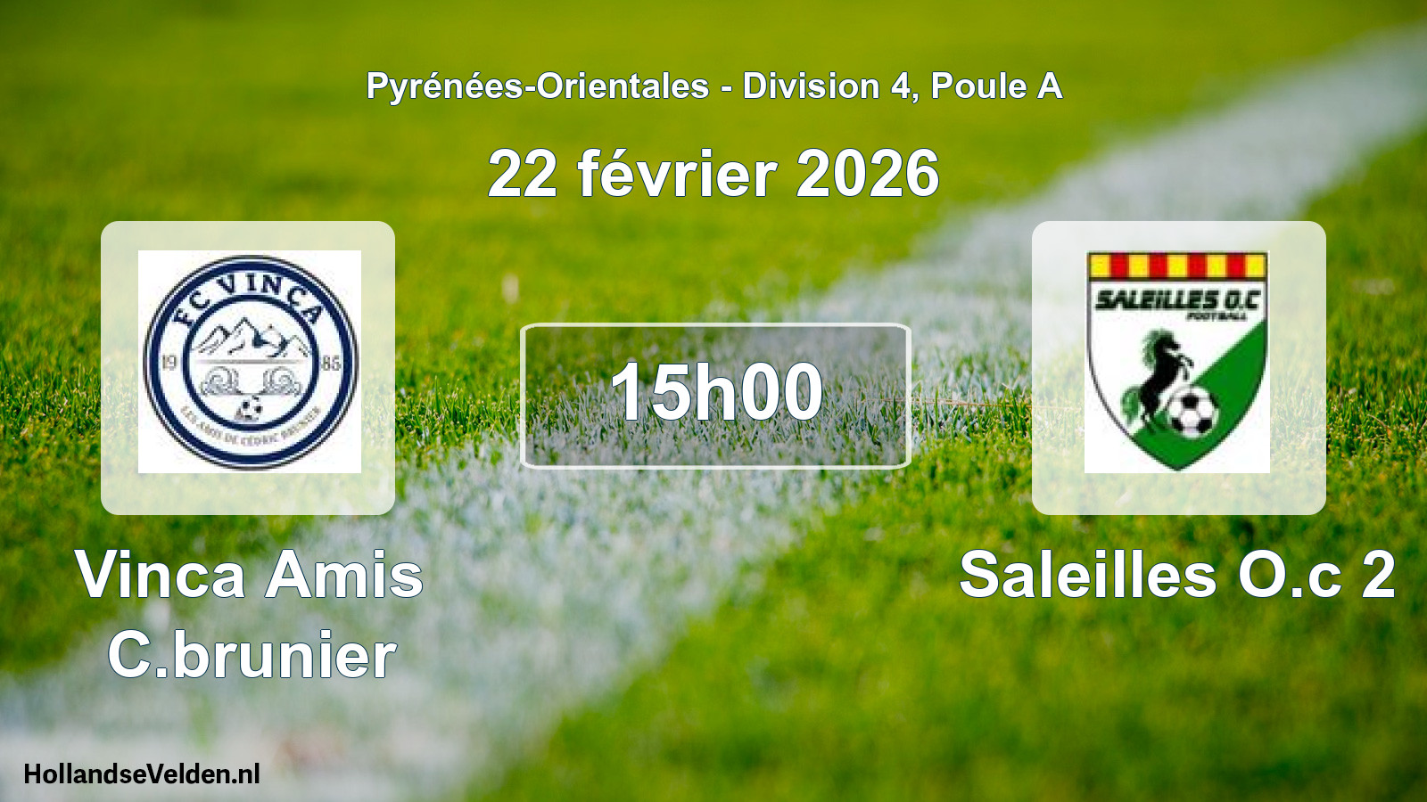 Geplande wedstrijd: Vinca Amis C.brunier - Saleilles O.c 2 (22 februari 2026)