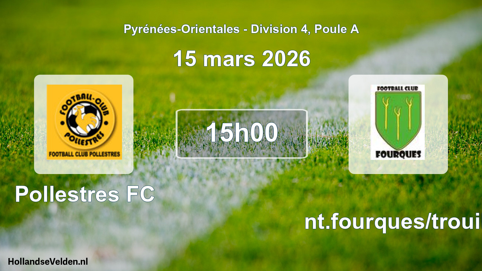 Match programmé: Pollestres FC - Ent.fourques/trouill (15 mars 2026)
