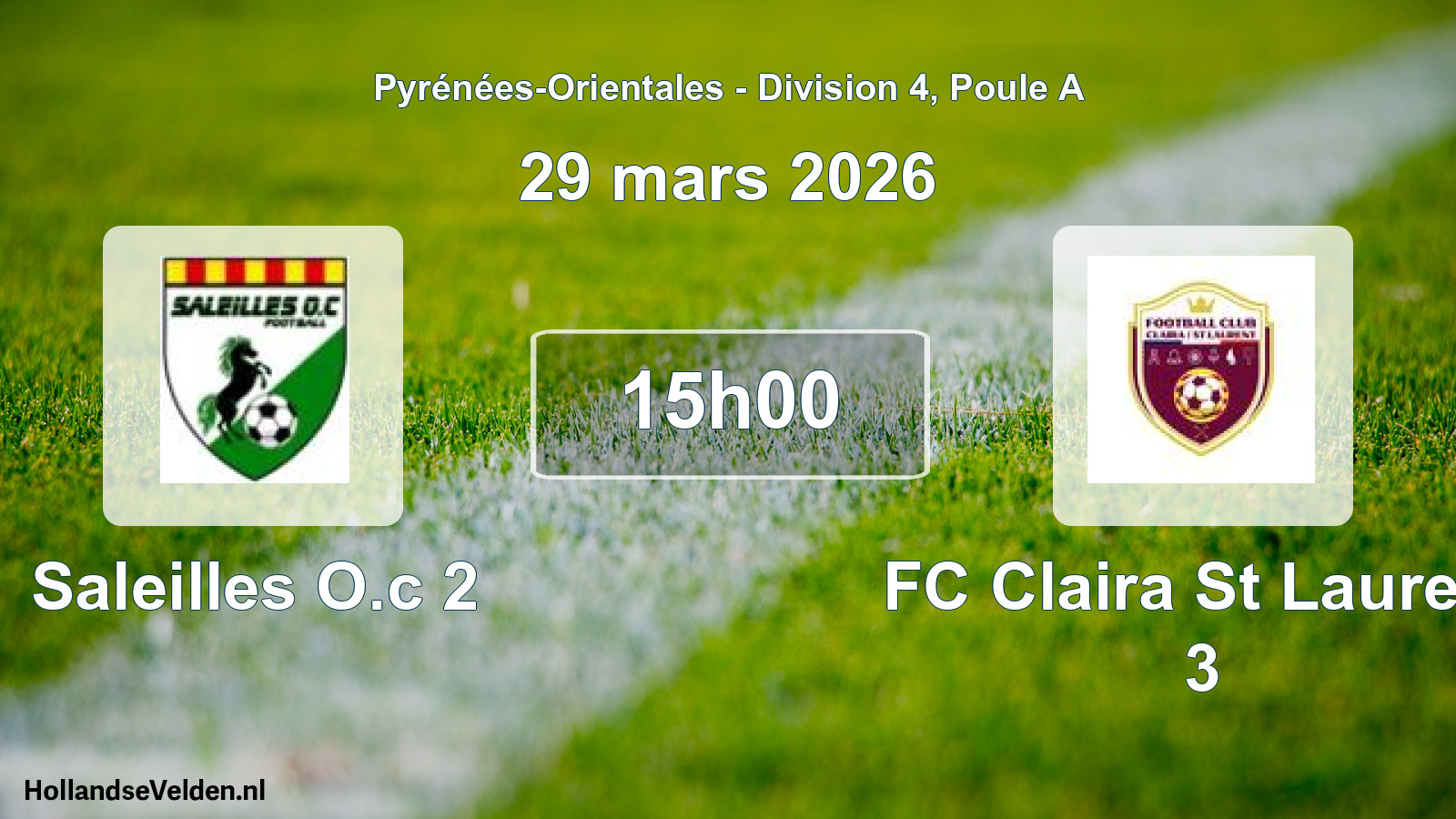 Scheduled Match: Saleilles O.c 2 - FC Claira St Laurent 3 (29 March 2026)